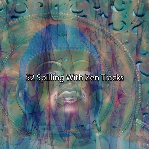 52 Spilling With Zen Tracks_poster_image