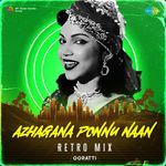 Azhagana Ponnu Naan - Retro Mix