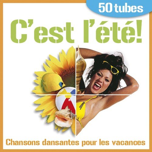 C'est l'été ! Chansons dansantes pour les vacances (50 tubes)_poster_image