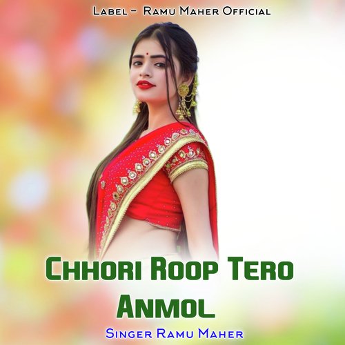 Chhori Roop Tero Anmol