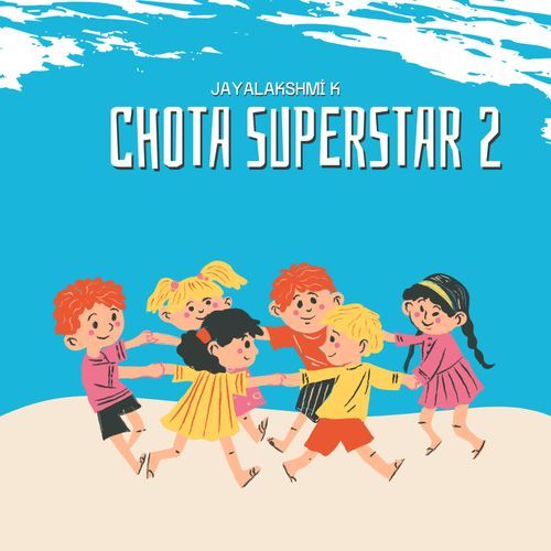 Chota Superstar 2