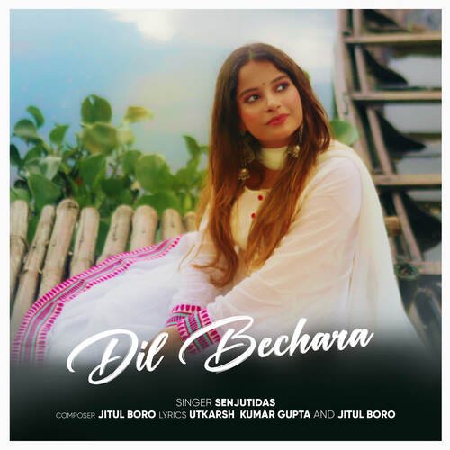 Dil Bechara - Sejuti Das , Jitul Boro