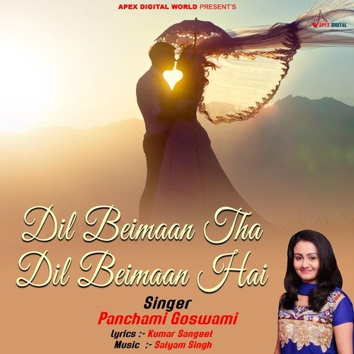 Dil Beimaan Tha Dil Beimaan Hai