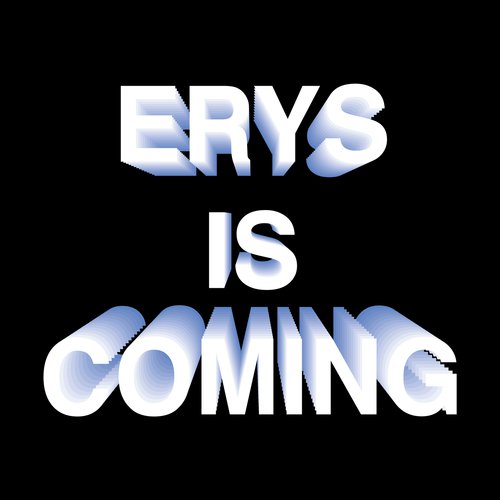 ERYS IS COMING_poster_image