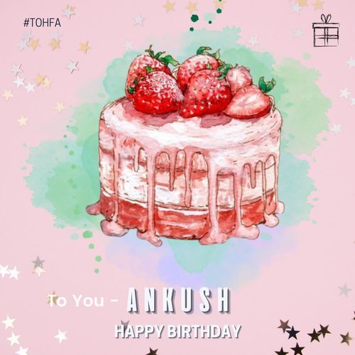 Happy Birthday To You - Ankush