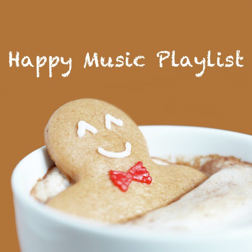 Happy Music Playlist