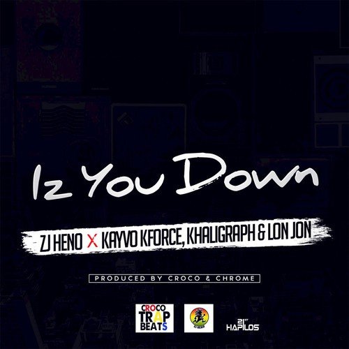 Iz You Down - 1