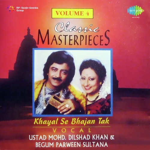 Khayal - Man Re Va Ko Jaan - Begum Parween Sultana & Ustad Mohd Dilshad Khan