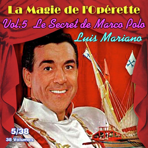 Le secret de Marco Polo - La Magie de l&#039;Opérette en 38 volumes - Vol. 5/38