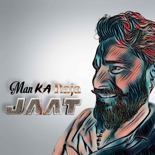 Man Ka Raja Jaat