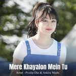 Mere Khayalon Mein Tu