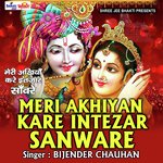 Meri Ankhiya Kare Intejar Sanware