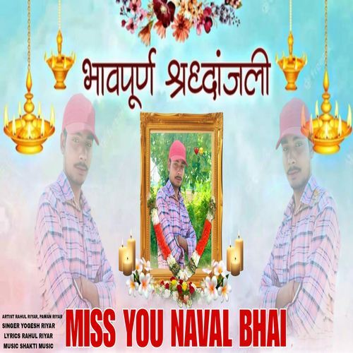 Miss You Naval Bhai