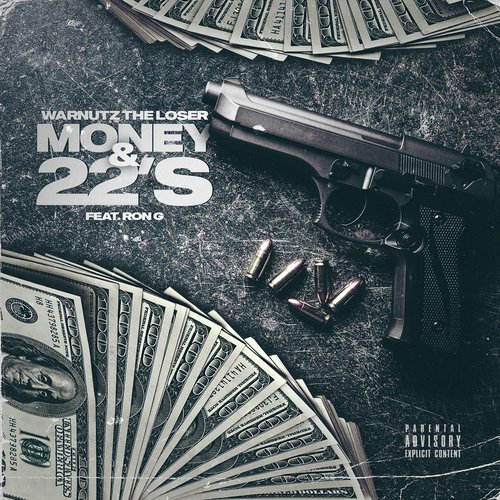 Money and 22's (feat. Ron G)