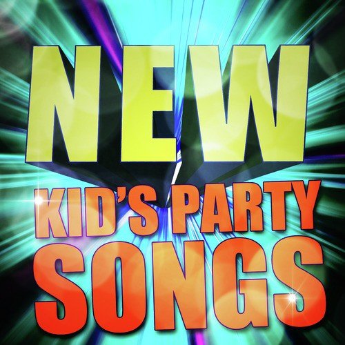 New Kid's Party Songs