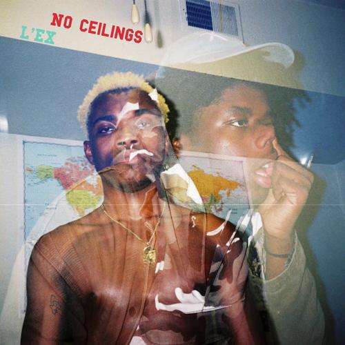 Listen To No Ceilings Songs By L Ex Download No Ceilings