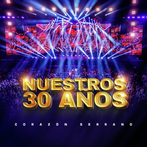 Nuestros 30 Años (En Vivo)