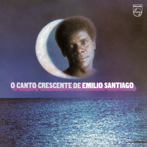 O Canto Crescente De Emílio Santiago