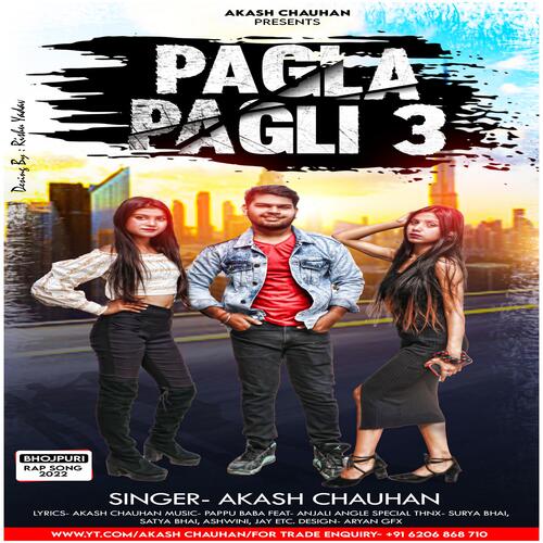 Pagla Pagli 3(Bhojpuri Rap)