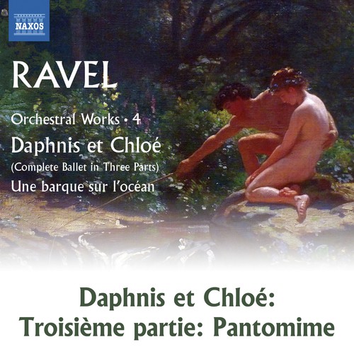 Ravel: Daphnis et Chloé, M. 57, Pt. 3: Pantomime