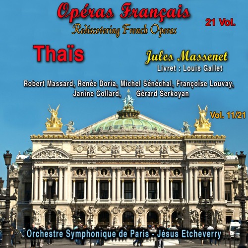 Rediscovering French Operas, Vol. 11 (Thaïs)