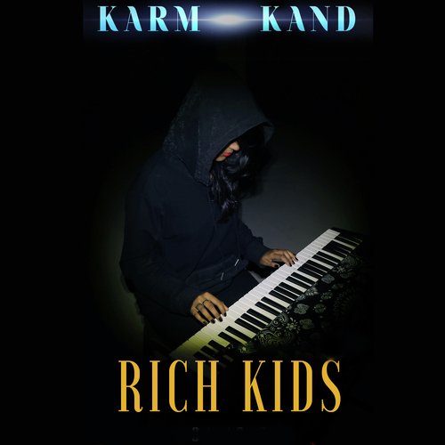 Rich Kids (From "Karm Kand")
