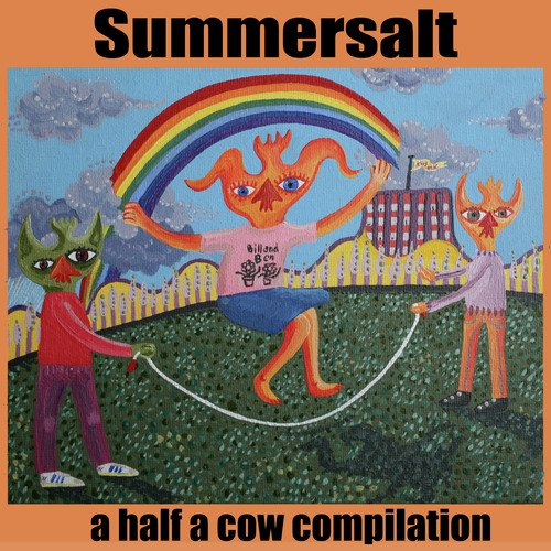Summersalt - A Half A Cow Compilation
