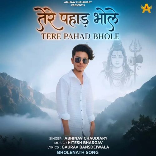 Tere Pahad Bhole