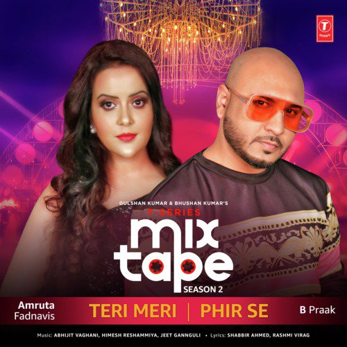 Teri Meri-Phir Se (From "T-Series Mixtape Season 2")