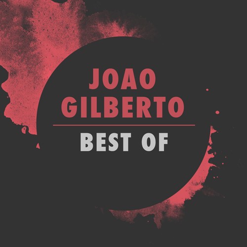 The Best Of Joao Gilberto