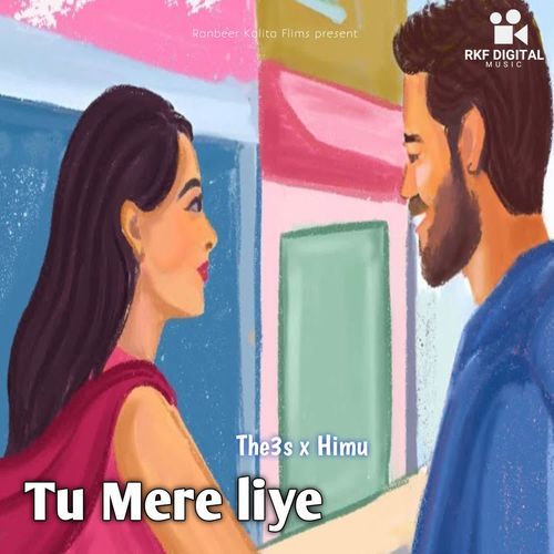 Tu Mere liye