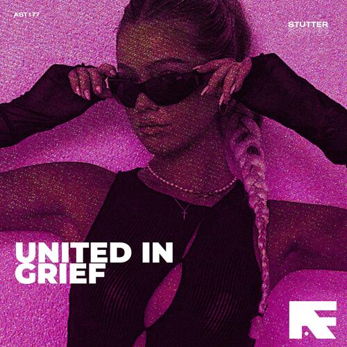 United In Grief (Stutter Techno)