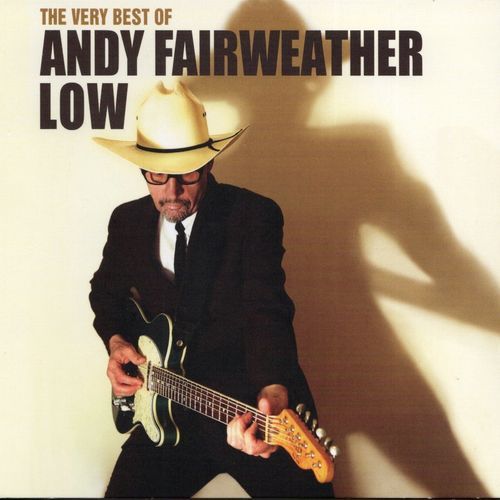 Very Best Of Andy Fairweather Low
