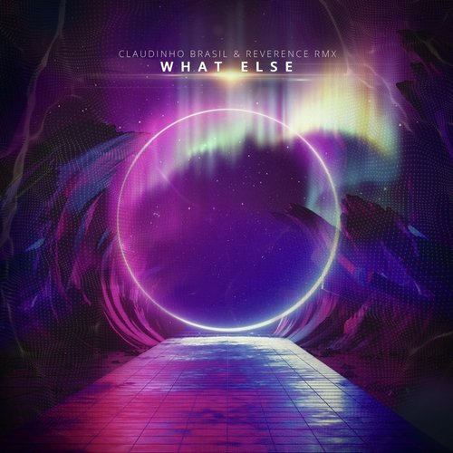 What Else (Claudinho Brasil & Reverence Remix) cover art