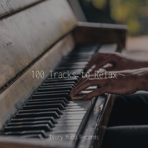 100 Tracks to Relax