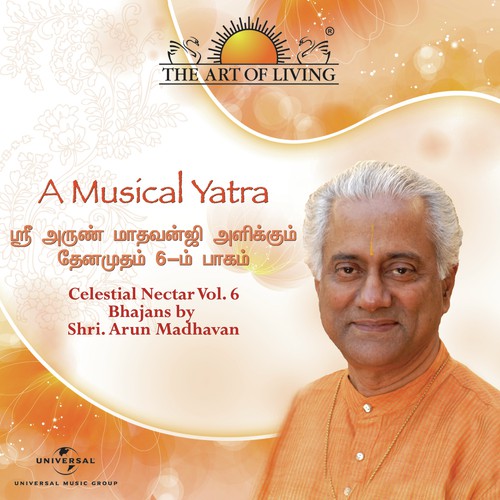 A Musical Yatra Celestial Nectar - The Art Of Living, Vol. 6