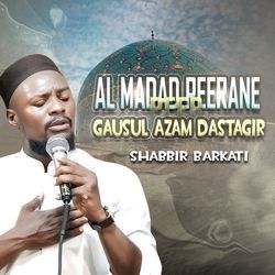 Al Madad Peerane Peer Gausul Azam Dastagir-JFAHRD9gAAA