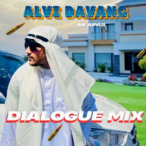 Alvi Davang (Dialogue mix)