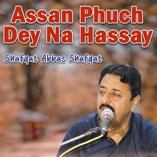 Assan Phuch Dey Na Hassay