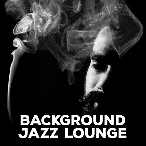 Background Jazz Lounge – Smooth Sounds to Relax, Jazz Night, Piano Bar, Shades of Jazz
