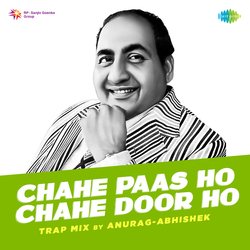 Chahe Paas Ho Chahe Door Ho Trap Mix-ORojaUVXfgA