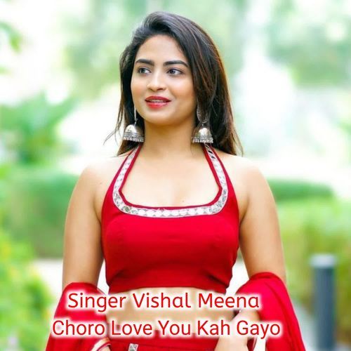 Choro Love You Kah Gayo
