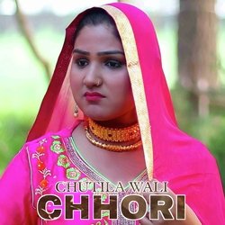 Chutila Wali Chhori-ChsfcAdoYAY