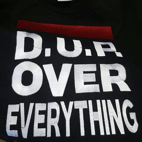 D.U.P. over Everything