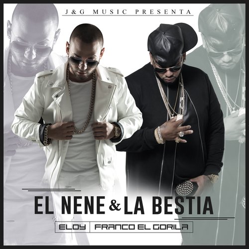 El Nene &amp; La Bestia