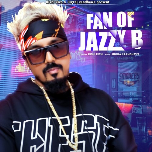 Fan Of Jazzy B Songs Download - Free Online Songs @ JioSaavn