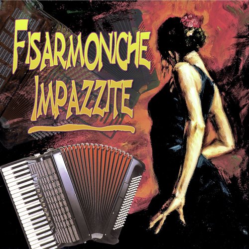 Fisarmoniche impazzite