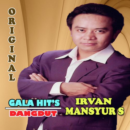 GALA HIT'S DANGDUT IRVAN MANSYUR S