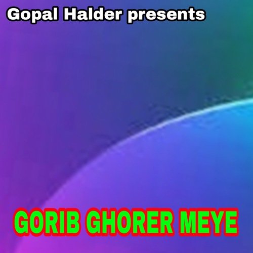 GORIB GHORER MEYE