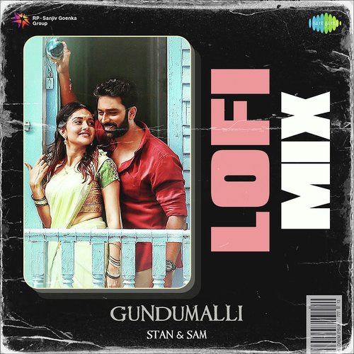 Gundumalli - Lofi Mix